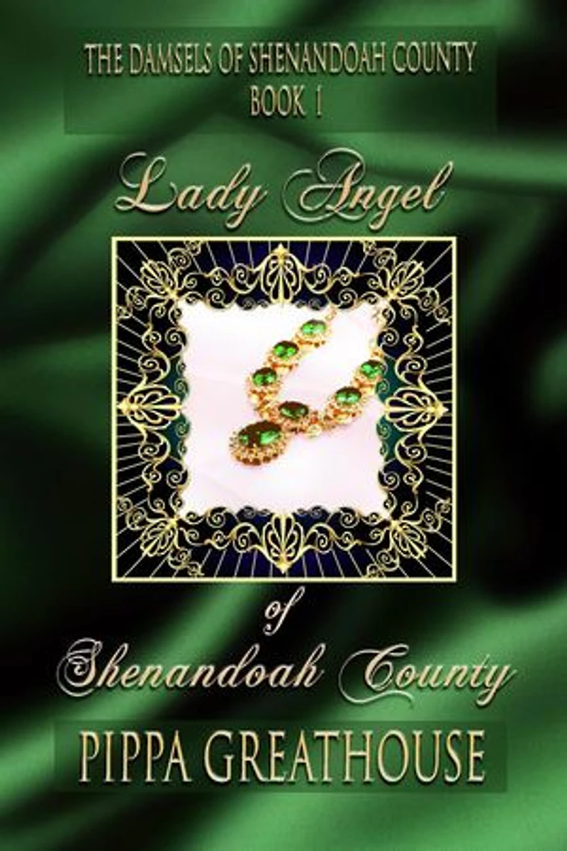 Lady Angel of Shenandoah County: The Damsels of Shenandoah County, #1
