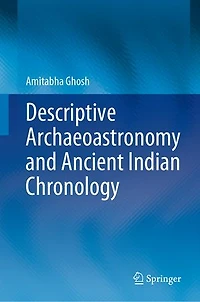 Descriptive Archaeoastronomy and Ancient Indian Chronology