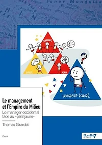 Le management et l'Empire du Milieu: manager occidental face au «péril jaune»