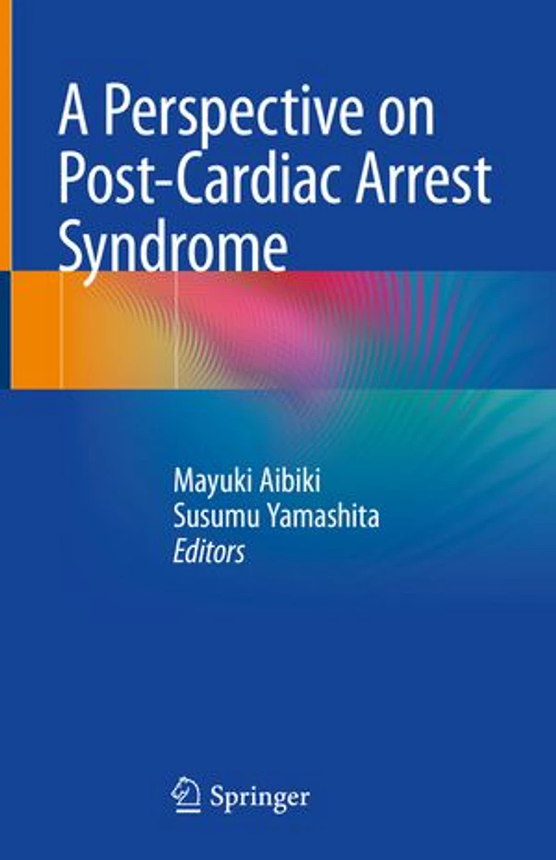 A Perspective On Post-cardiac Arrest Syndrome
