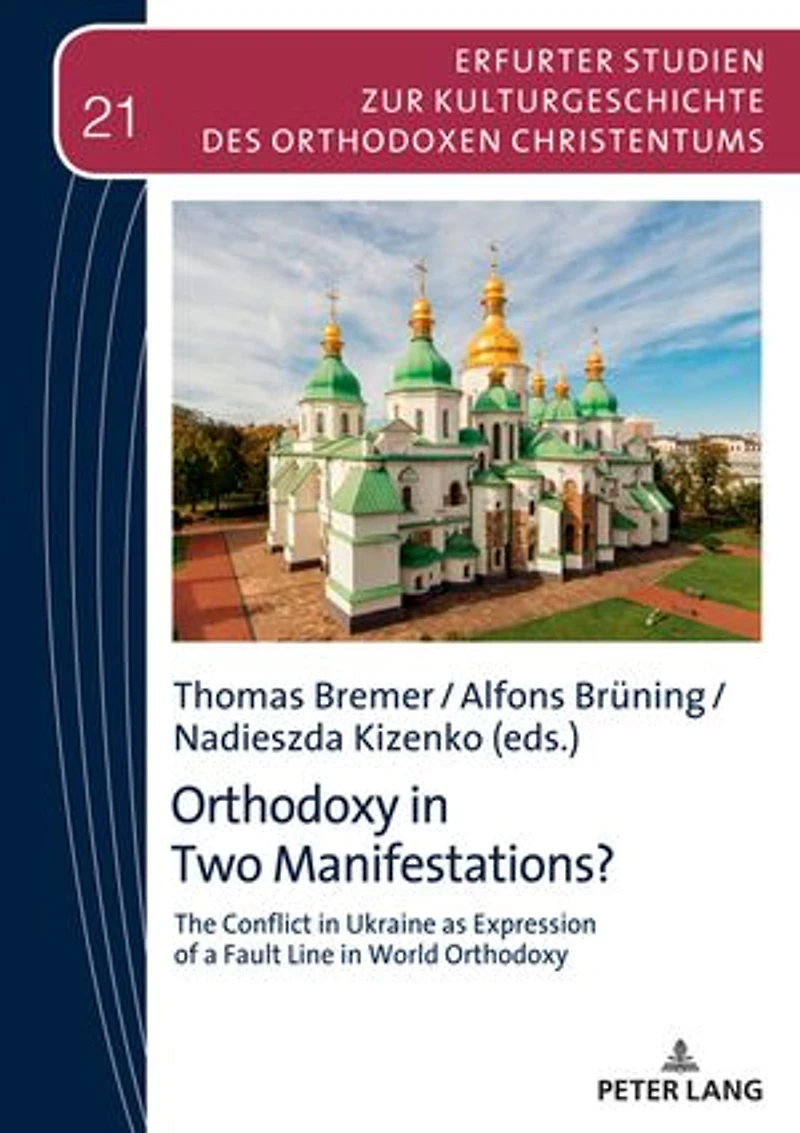 Orthodoxy Two Manifestations?: The Conflict Ukraine as Expression of a Fault Line World