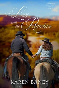In Love with the Rancher: Larson Sisters Series, #2