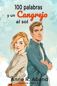 100 palabras y un cangrejo al sol: (Saga Avalon 3)