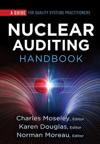 Nuclear Auditing Handbook: A Guide for Quality Systems Practitioners