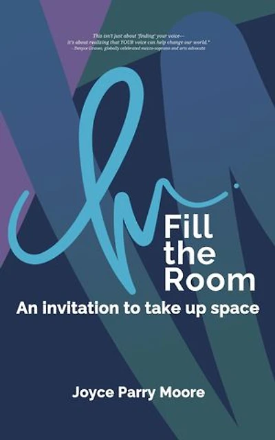 Fill the Room: An Invitation to Take Up Space