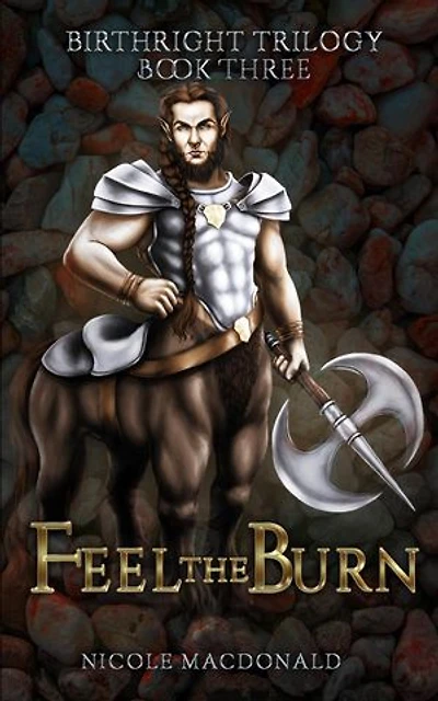 Feel the Burn: The BirthRight Trilogy, #3