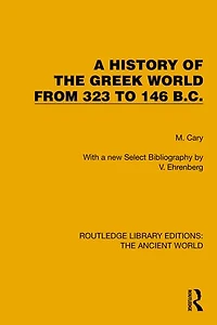 A History of the Greek World From 323 to 146 B.C.
