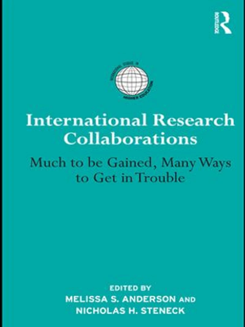 International Research Collaborations: Much to be gained, many ways get trouble