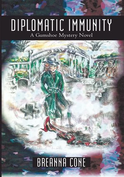Diplomatic Immunity: A Gumshoe Mystery Novel