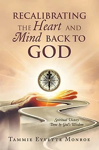 Recalibrating the Heart and Mind Back to God: Spiritual Victory Done by God’s Wisdom