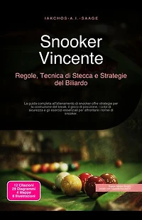 Snooker Vincente: Regole, Tecnica di Stecca e Strategie del Biliardo