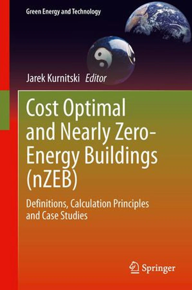 Cost Optimal and Nearly Zero-Energy Buildings (nZEB): Definitions, Calculation Principles Case Studies