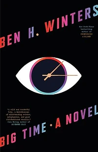 Big Time: A Novel