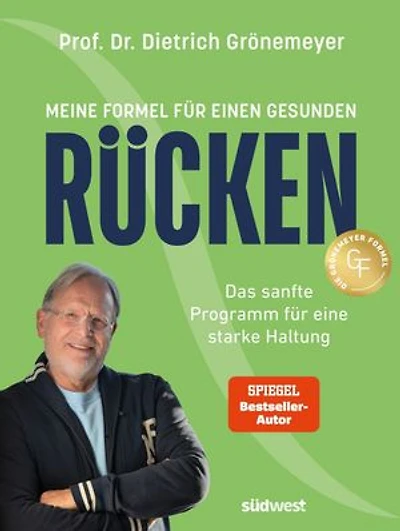 Meine Formel für einen gesunden Rücken -: Das sanfte Programm für eine starke Haltung - Spiegel-Bestseller-Autor
