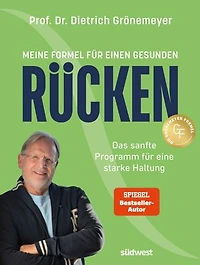 Meine Formel für einen gesunden Rücken -: Das sanfte Programm für eine starke Haltung - Spiegel-Bestseller-Autor