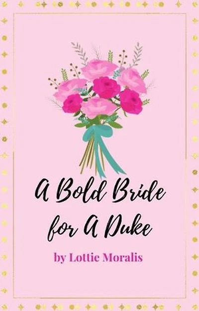 A Bold Bride for A Duke: 2