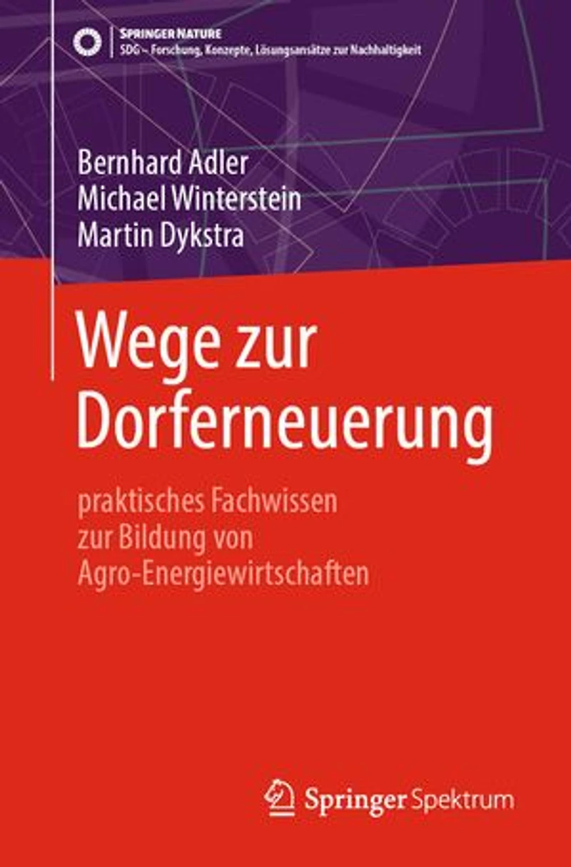 Wege Zur Dorferneuerung: Praktisches Fachwissen Bildung Von Agro-Energiewirtschaften