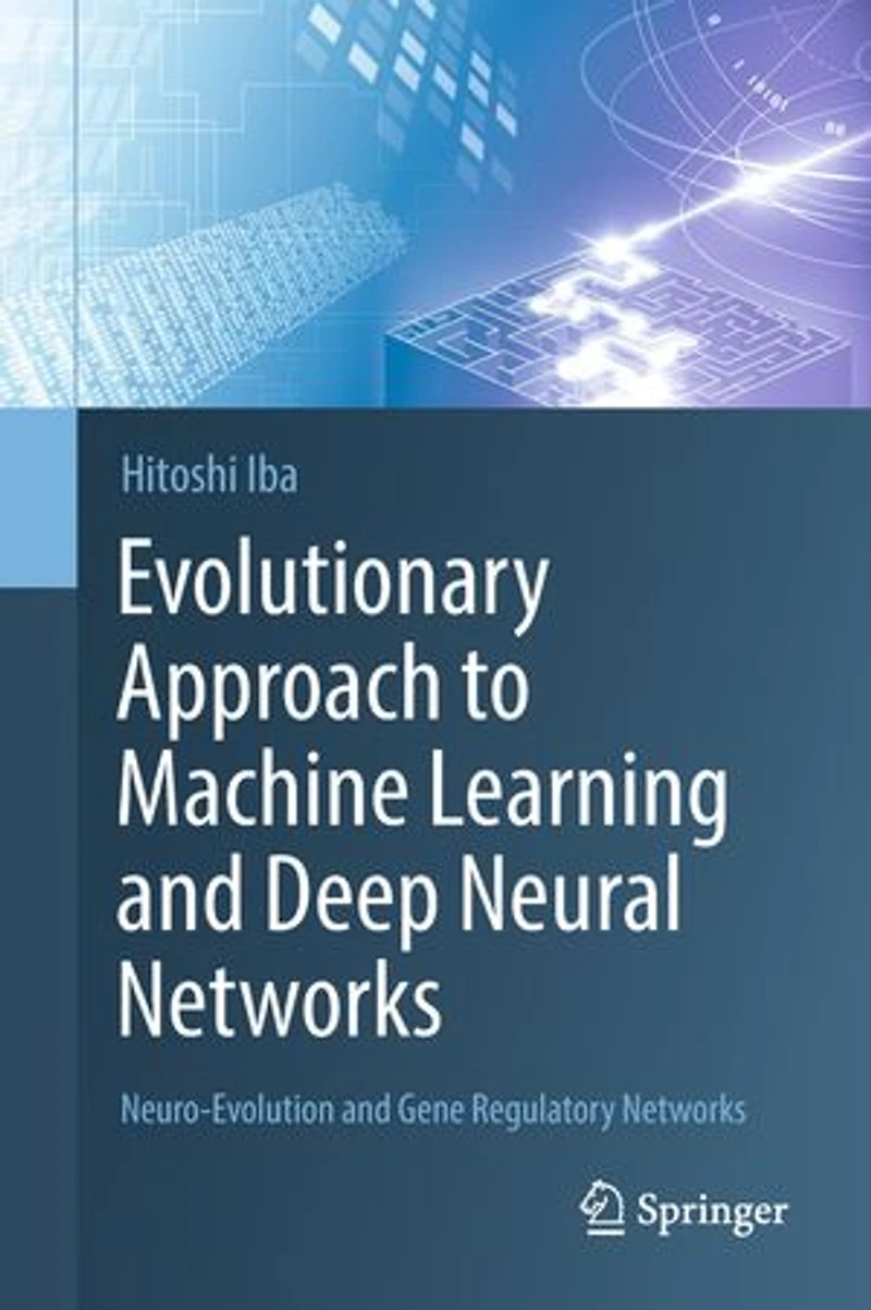 Evolutionary Approach To Machine Learning And Deep Neural Networks: Neuro-evolution Gene Regulatory Networks