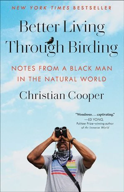 Better Living Through Birding: Notes from a Black Man the Natural World