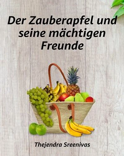 Der Zauberapfel und seine mächtigen Freunde