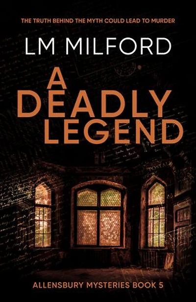 A Deadly Legend: The truth behind the myth could lead to murder