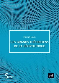 Les grands théoriciens de la géopolitique