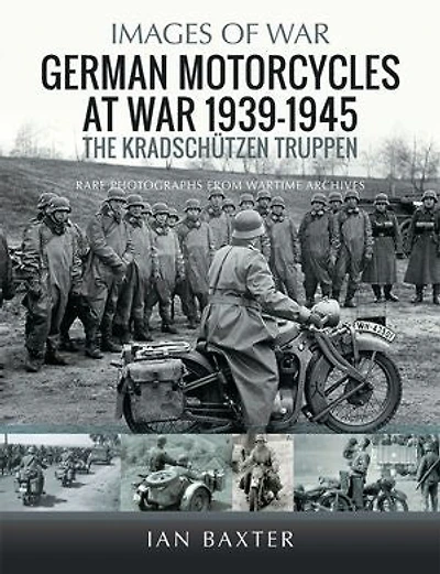 German Motorcycles at War, 1939-1945: The Kradschutzen Truppen