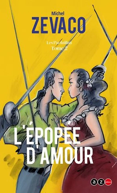L'Épopée d'amour: Les Pardaillan Livre II