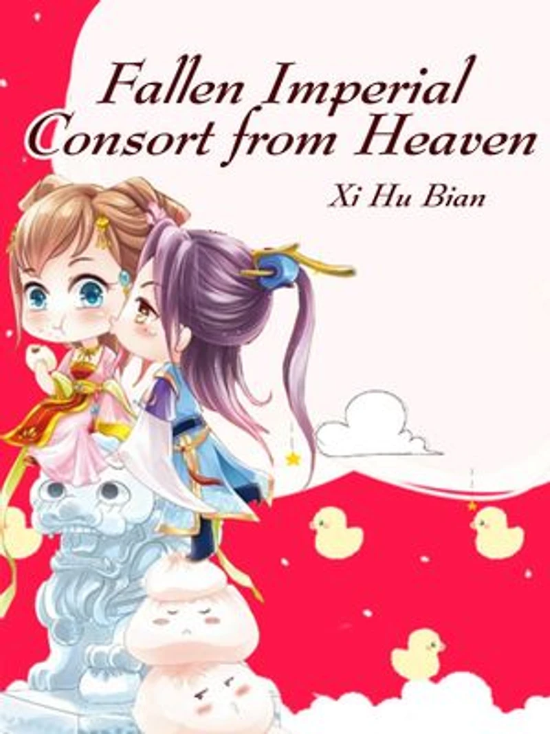 Fallen Imperial Consort from Heaven: Volume 15
