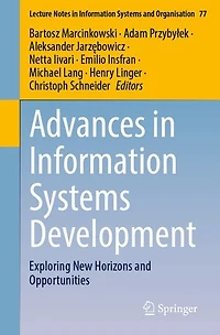 Advances Information Systems Development: Exploring New Horizons and Opportunities