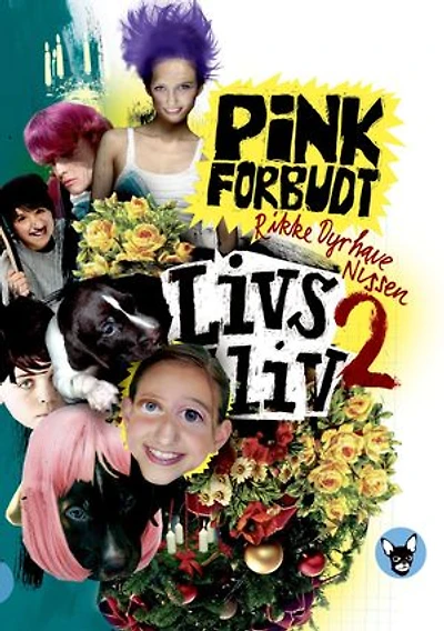 Livs liv 2: Pink forbudt