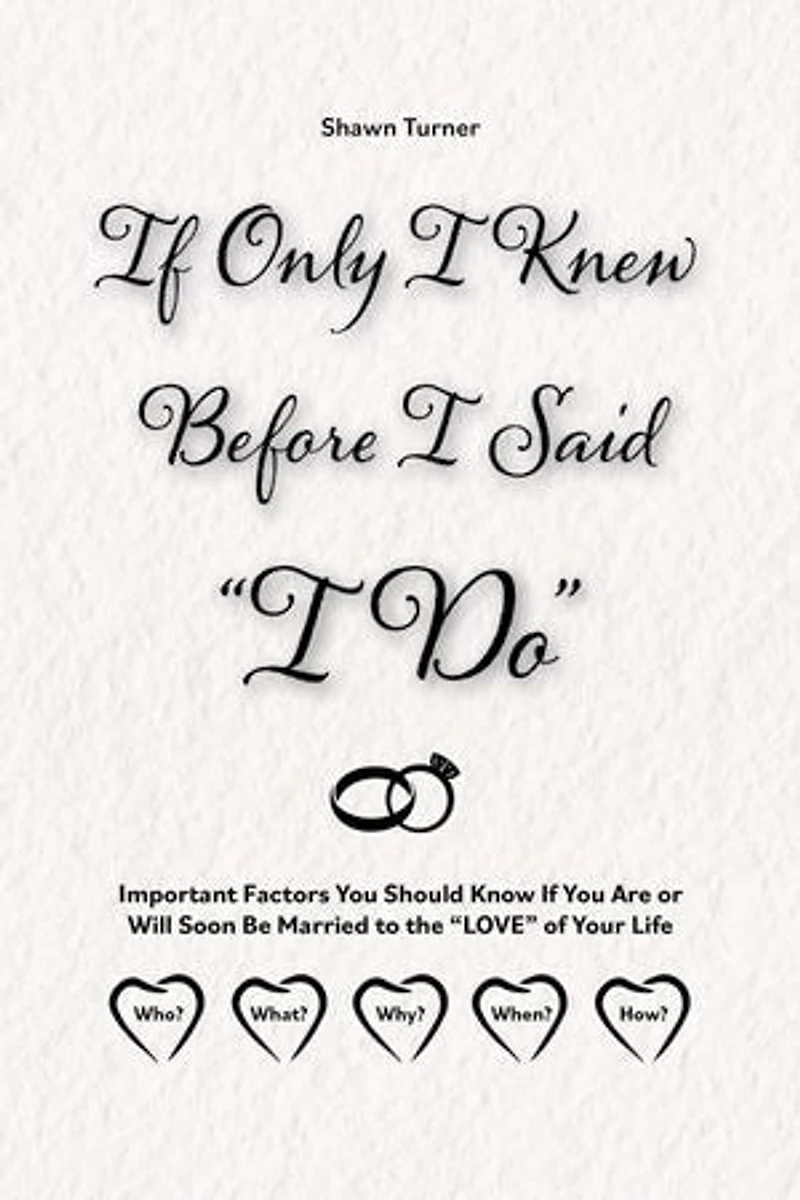 If Only I Knew Before I Said "I Do"