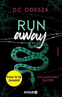 Run away – Ich lasse dich bluten!: Roman | Das neue Dark-Romance-Highlight der mehrfachen SPIEGEL-Bestsellerautorin