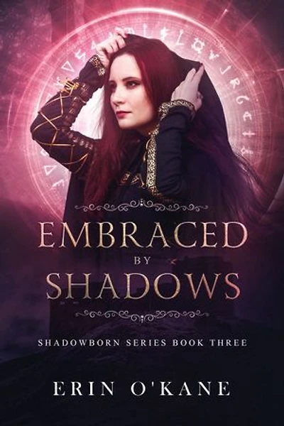 Embraced by Shadow: Book three in the Shadowborn Series