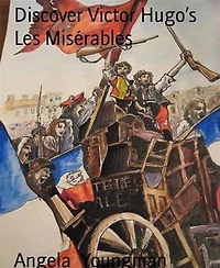 Discover Victor Hugo’s Les Misérables: the legend, the story, the writer and places to go inspired by the book, the film and Victor Hugo
