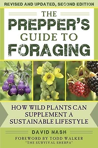 The Prepper's Guide to Foraging: How Wild Plants Can Supplement a Sustainable Lifestyle