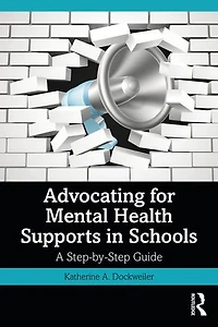 Advocating for Mental Health Supports Schools: A Step-by-Step Guide