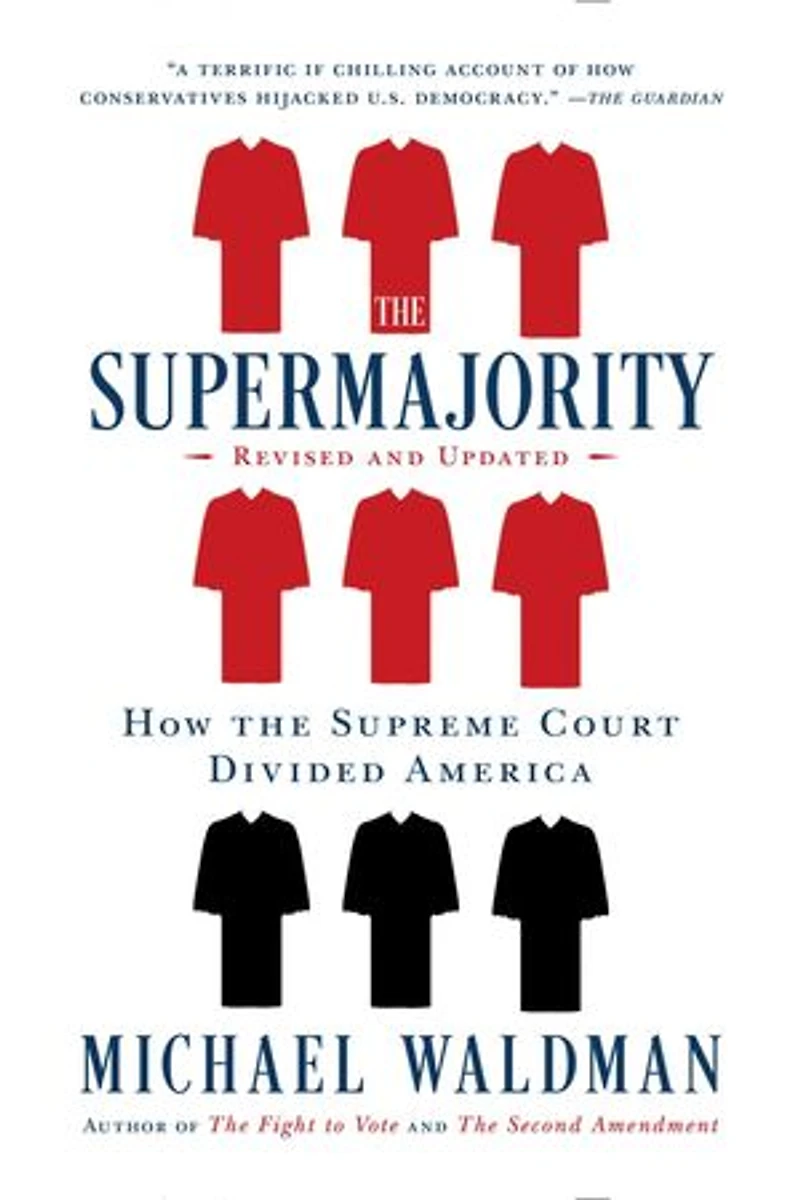 the Supermajority: How Supreme Court Divided America