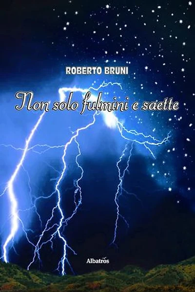 Non solo fulmini e saette