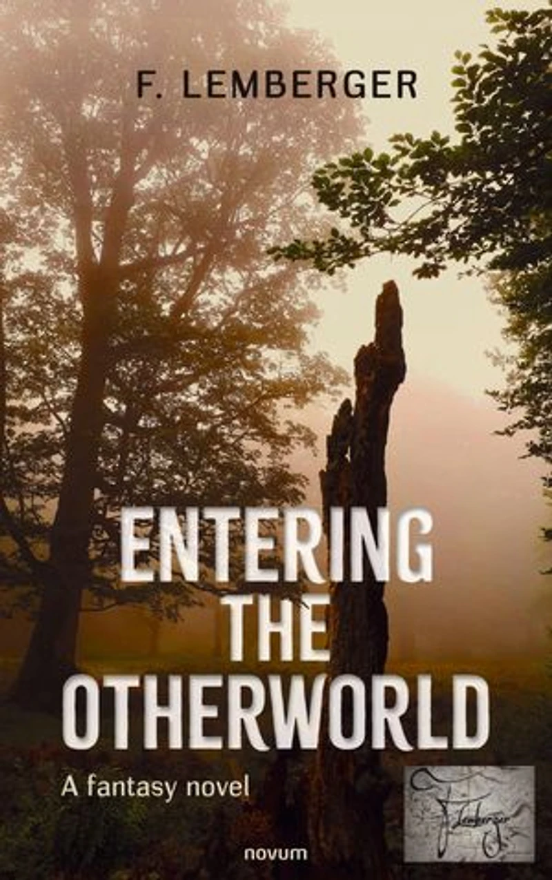 Entering the Otherworld: A fantasy novel
