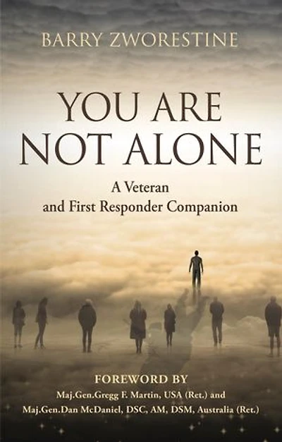 You Are Not Alone: A Veteran and First Responder Companion