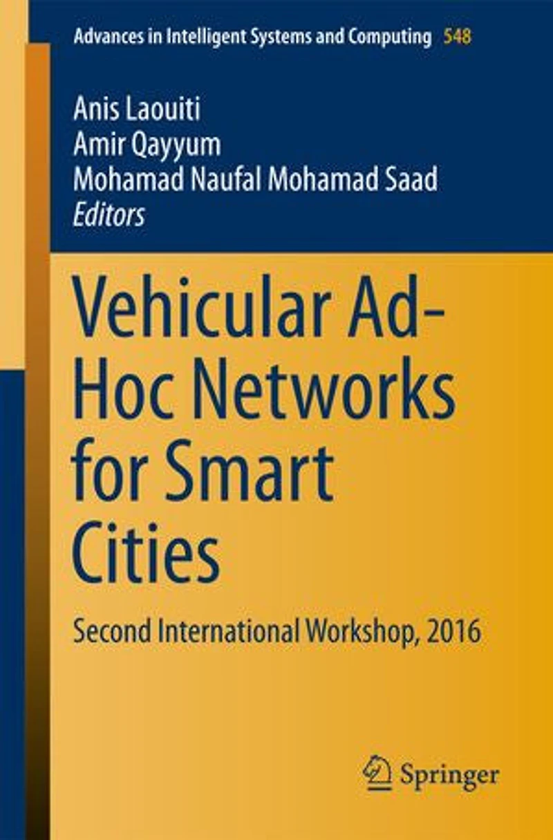 Vehicular Ad-Hoc Networks for Smart Cities: Second International Workshop, 2016