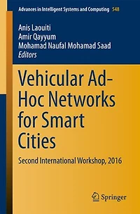 Vehicular Ad-Hoc Networks for Smart Cities: Second International Workshop, 2016