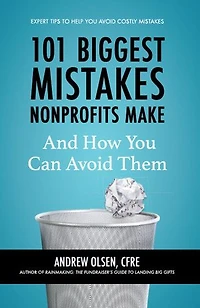 101 Biggest Mistakes Nonprofits Make and How You Can Avoid Them