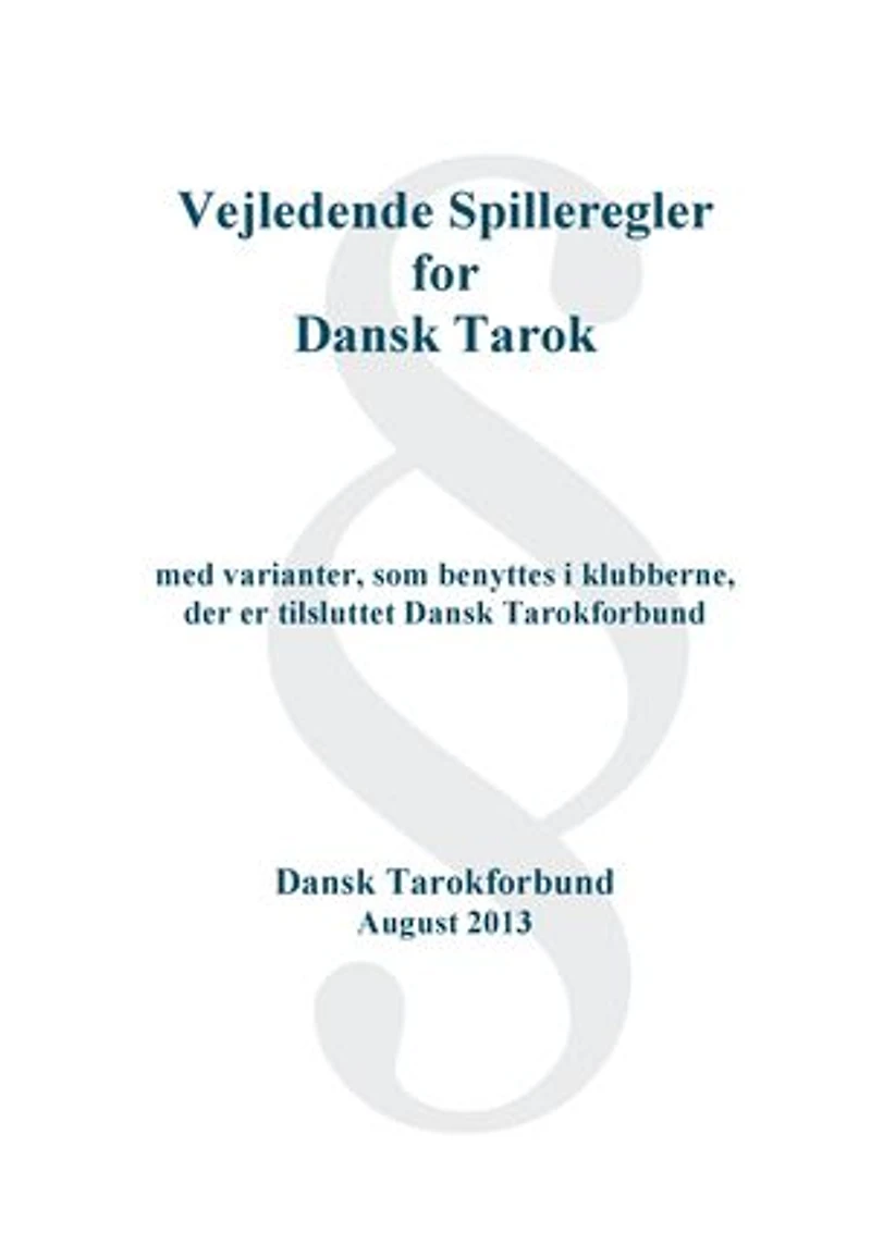 Dansk Tarok Spil: Vejledende regelsæt