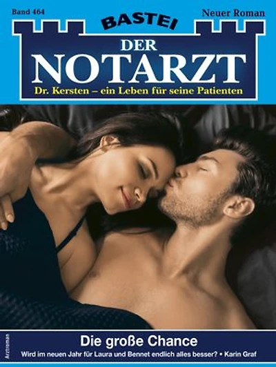 Der Notarzt 464: Die große Chance