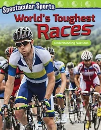 Spectacular Sports: World’s Toughest Races: Understanding Fractions