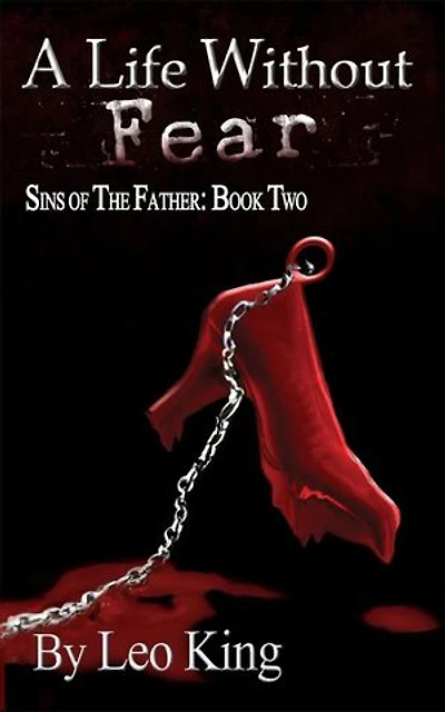 A Life Without Fear: Sins of the Father, #2