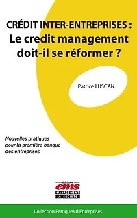 Crédit inter-entreprises: Le credit management doit-il se réformer ?