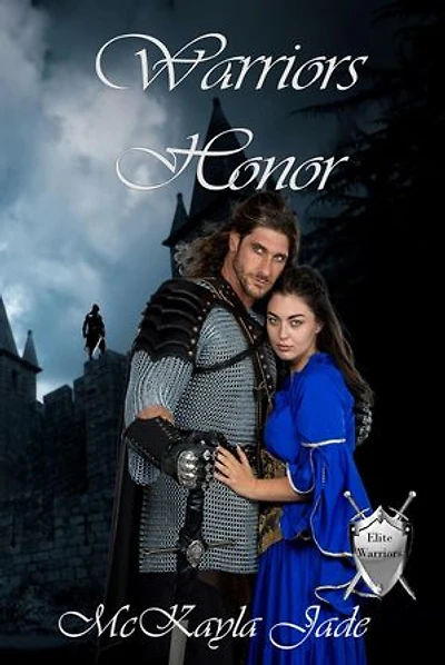 Warriors Honor: Elite Warrior Novel, #4